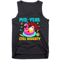 Mid Year Report Still Naughty Christmas In July Santa Tank Top