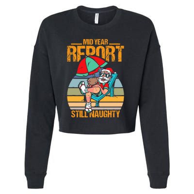 mid year report still naughty christmas in july Cropped Pullover Crew