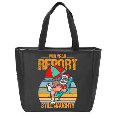 mid year report still naughty christmas in july Zip Tote Bag