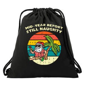 Mid Year Report Still Naughty Santa Beach Christmas In July Drawstring Bag