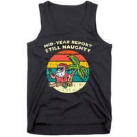 Mid Year Report Still Naughty Santa Beach Christmas In July Tank Top