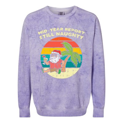 Mid Year Report Still Naughty Santa Beach Christmas In July Colorblast Crewneck Sweatshirt