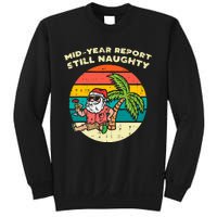 Mid Year Report Still Naughty Santa Beach Christmas In July Sweatshirt