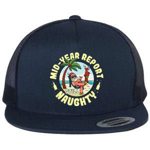 Mid Year Report Still Naughty As Christmas In July Flat Bill Trucker Hat