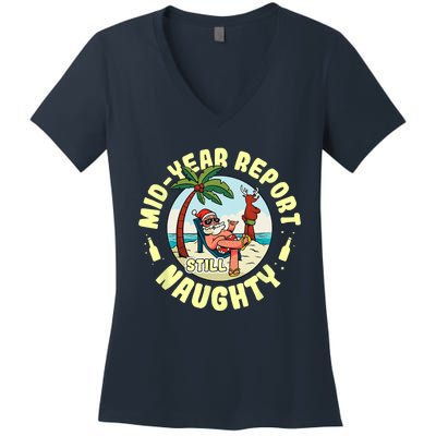 Mid Year Report Still Naughty As Christmas In July Women's V-Neck T-Shirt