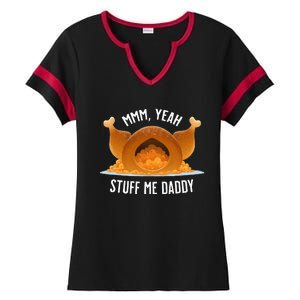 Mmm Yeah Stuff Me Daddy Sexy Funny Thanksgiving Turkey Ladies Halftime Notch Neck Tee