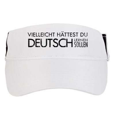 Maybe You Should Have Learned German Funny Germany Adult Drive Performance Visor