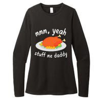 Mmm Yeah Stuff Me Daddy Thanksgiving Turkey Womens CVC Long Sleeve Shirt