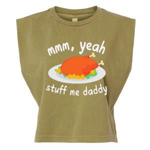 Mmm Yeah Stuff Me Daddy Thanksgiving Turkey Garment-Dyed Women's Muscle Tee