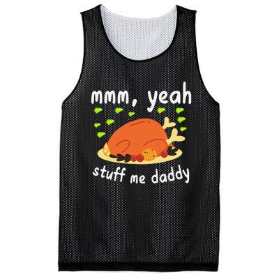 Mmm Yeah Stuff Me Daddy Thanksgiving Turkey Mesh Reversible Basketball Jersey Tank