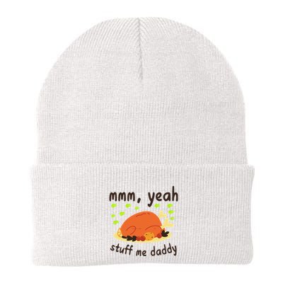 Mmm Yeah Stuff Me Daddy Thanksgiving Turkey Beanie