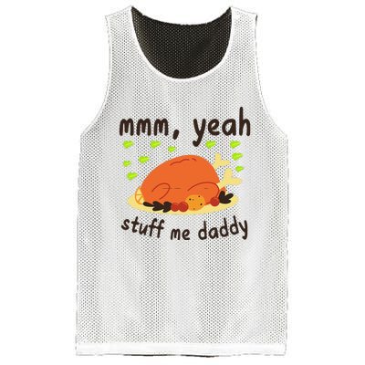 Mmm Yeah Stuff Me Daddy Thanksgiving Turkey Mesh Reversible Basketball Jersey Tank