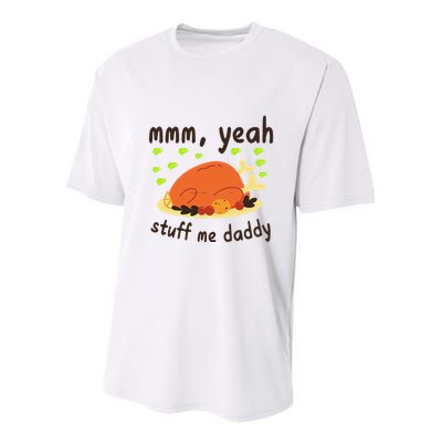 Mmm Yeah Stuff Me Daddy Thanksgiving Turkey Youth Performance Sprint T-Shirt
