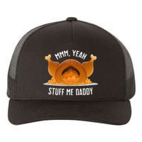 Mmm Yeah Stuff Me Daddy Sexy Thanksgiving Turkey Yupoong Adult 5-Panel Trucker Hat