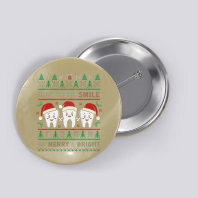 May Your Smile Be Merry And Bright Dental Dentist Merry Xmas Button