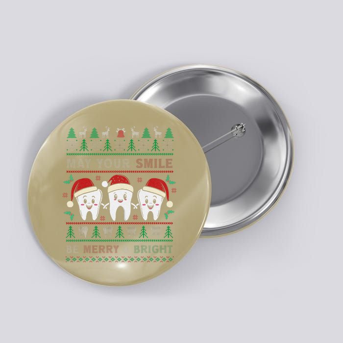 May Your Smile Be Merry And Bright Dental Dentist Merry Xmas Button