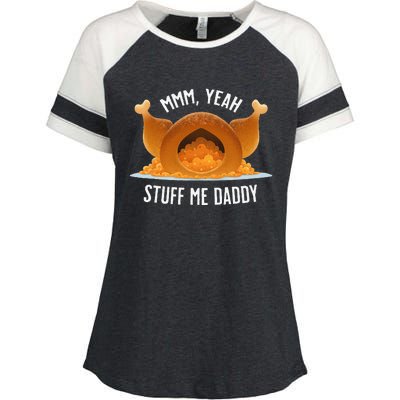 Mmm Yeah Stuff Me Daddy Sexy Funny Thanksgiving Turkey Enza Ladies Jersey Colorblock Tee