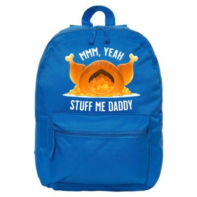 Mmm, Yeah Stuff Me Daddy Sexy Funny Thanksgiving Turkey 16 in Basic Backpack