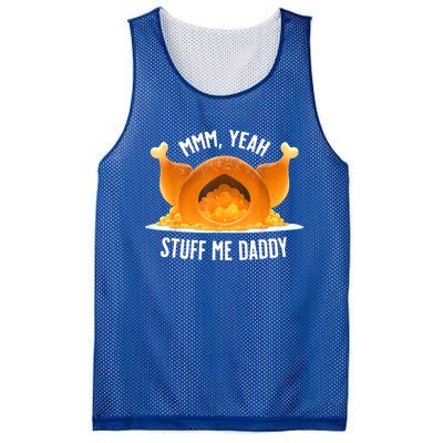 Mmm, Yeah Stuff Me Daddy Sexy Funny Thanksgiving Turkey Mesh Reversible Basketball Jersey Tank