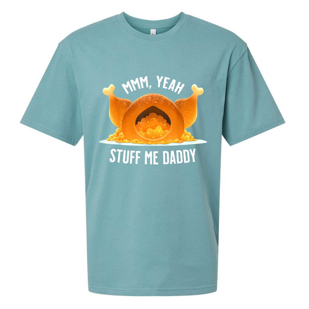 Mmm, Yeah Stuff Me Daddy Sexy Funny Thanksgiving Turkey Sueded Cloud Jersey T-Shirt