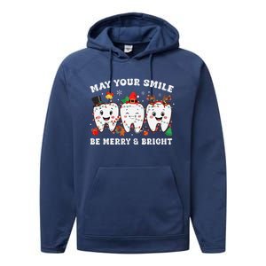 May Your Smile Be Merry And Bright Dental Dentist Merry Xmas Performance Fleece Hoodie