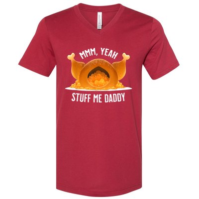 Mmm Yeah Stuff Me Daddy Funny Thanksgiving Turkey V-Neck T-Shirt