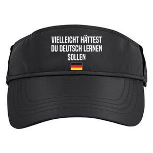 Maybe You Should Have Learned German Germany German Saying Adult Drive Performance Visor