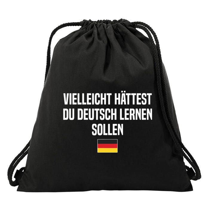 Maybe You Should Have Learned German Germany German Saying Drawstring Bag