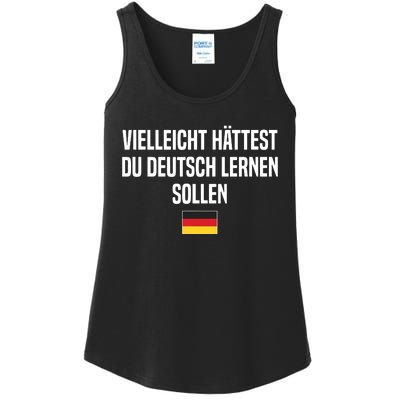 Maybe You Should Have Learned German Germany German Saying Ladies Essential Tank