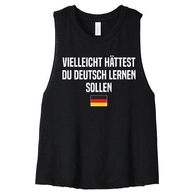 Maybe You Should Have Learned German Germany German Saying Women's Racerback Cropped Tank