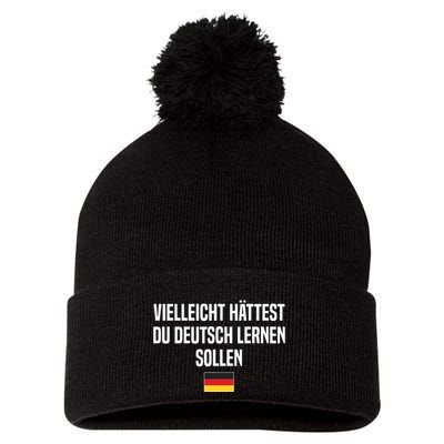 Maybe You Should Have Learned German Germany German Saying Pom Pom 12in Knit Beanie