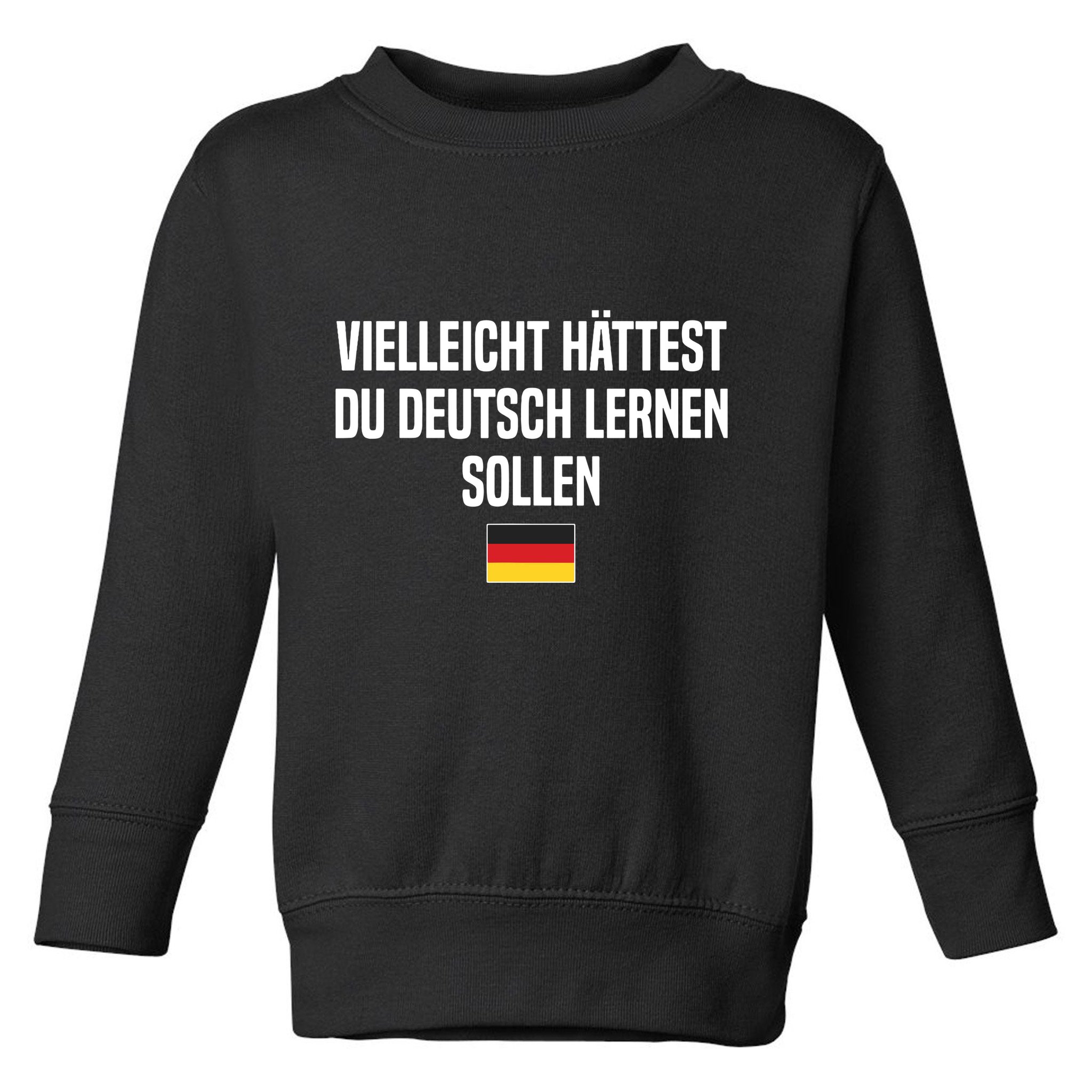 Maybe You Should Have Learned German Germany German Saying Toddler Sweatshirt
