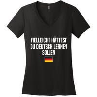 Maybe You Should Have Learned German Germany German Saying Women's V-Neck T-Shirt