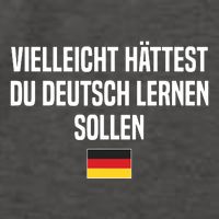 Maybe You Should Have Learned German Germany German Saying Vector Backpack