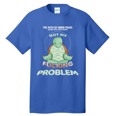 Meditation Yoga Turtle Gift Path Of Inner Peace Namaste Humor Gift Tall T-Shirt