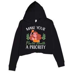 Make Your Tal Health A Priority Tal Health Awareness Gift Crop Fleece Hoodie