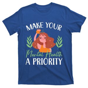 Make Your Tal Health A Priority Tal Health Awareness Gift T-Shirt