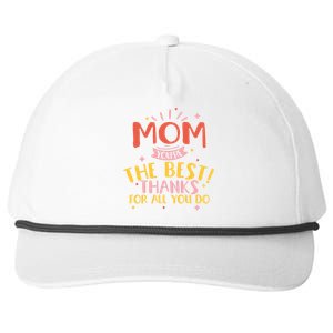 Mom You're The Best Thanks For All You Do Daughter Son Funny Gift Snapback Five-Panel Rope Hat