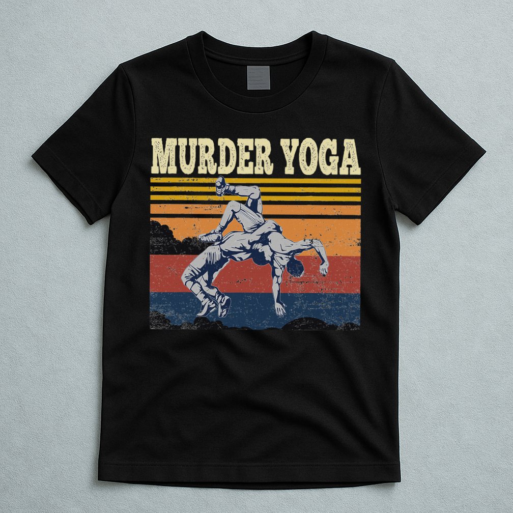 Murder Yoga Wrestling Fight Jui Jitsu Vintage Funny Gift T-Shirt