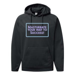 Masturbate Your Way To Success Performance Fleece Hoodie