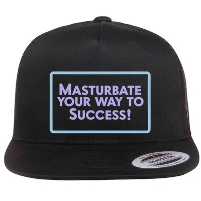 Masturbate Your Way To Success Flatbill Hat