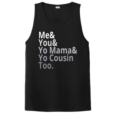 Me You Yo Mama Yo Cousin Too PosiCharge Competitor Tank