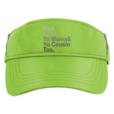 Me You Yo Mama And Yo Cousin Adult Drive Performance Visor