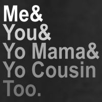 Me You Yo Mama And Yo Cousin 7 Panel Mesh Trucker Snapback Hat