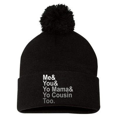 Me You Yo Mama And Yo Cousin Pom Pom 12in Knit Beanie