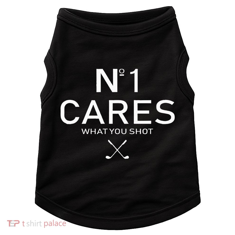 No 1 Cares What You Shot Doggie Tank