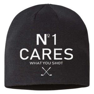 No 1 Cares What You Shot Sustainable Beanie