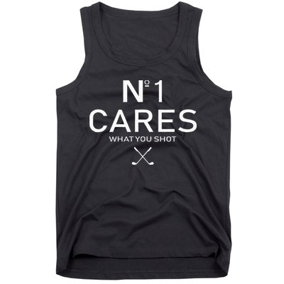 No 1 Cares What You Shot Tank Top
