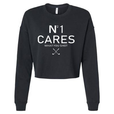 No 1 Cares What You Shot Cropped Pullover Crew