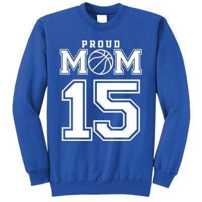 Number 15 Custom Proud Basketball Mom Personalized Meaningful Gift Sweatshirt